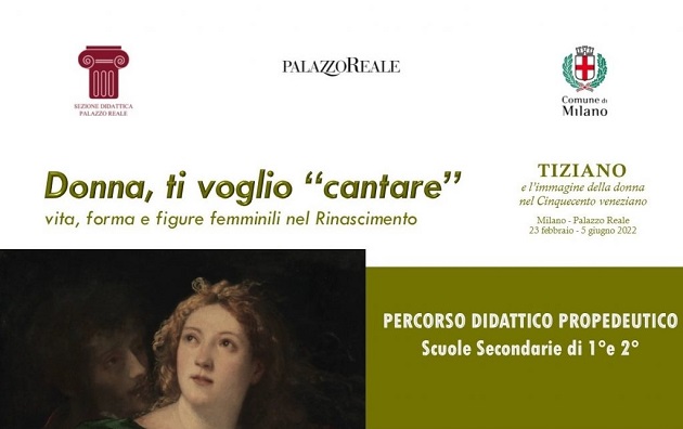 Donna ti voglio cantare: nuovo percorso della Sezione Didattica Palazzo Reale